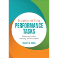 Designing and Using Performance Tasks: Enhancing Student Learning and Assessment