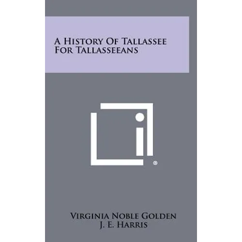 A History of Tallassee for Tallasseeans