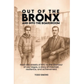Out Of The Bronx And Into The Boardroom