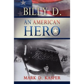 Billy D. an American Hero