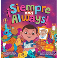 ¡Siempre and Always!: A Children's Picture Book About Halloween and Día de los Muertos Celebrating Tradition, Culture, and Family for Kids Ages 4-8