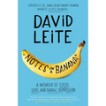 Notes on a Banana: A Memoir of Food, Love, and Manic Depression