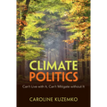 Climate Politics: Can't Live with It, Can't Mitigate Without It