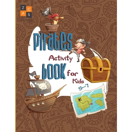 Pirate activity book for kids 5-7: a fun pirate gift for 5-7 year old kids