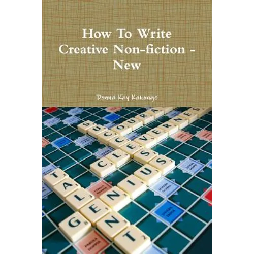 How To Write Creative Non-fiction - New