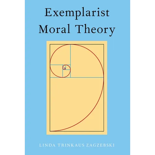 Exemplarist Moral Theory