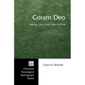 Coram Deo: Human Life in the Vision of God