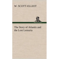 The Story of Atlantis and the Lost Lemuria