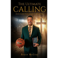 The Ultimate Calling