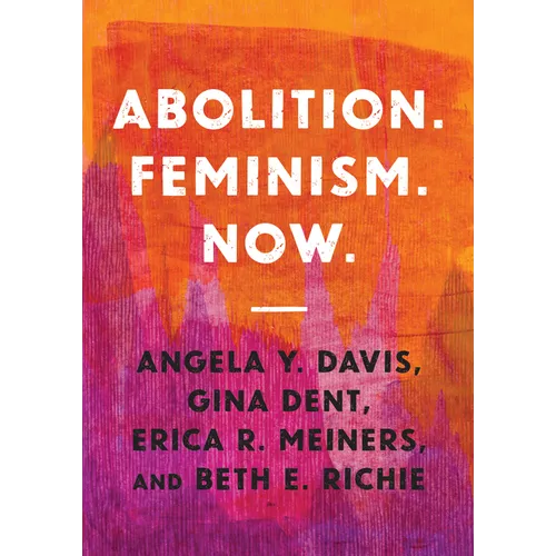 Abolition. Feminism. Now.