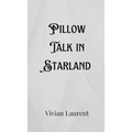 Pillow Talk in Starland