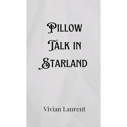 Pillow Talk in Starland