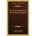 The First Voyage Round The World By Magellan