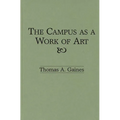 The Campus as a Work of Art