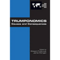 Trumponomics: Causes and Consequences