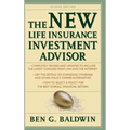 New Life Insurance Investment Advisor: Achieving Financial Security for You and Your Family Through Today's Insurance Products