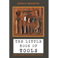 The Little Book of Tools: How to Change the Patterns We Practice
