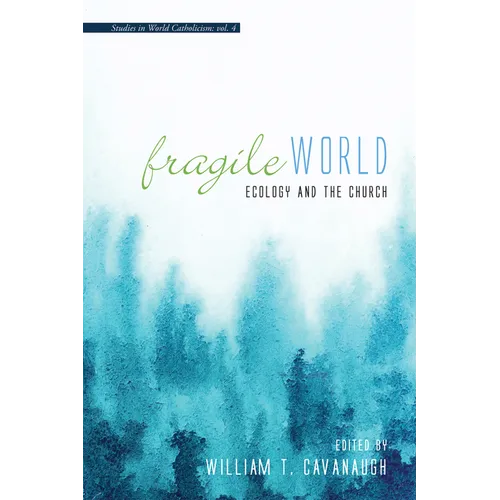 Fragile World: Ecology and the Church