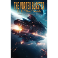 The Vortex Blaster: A Positronic Book