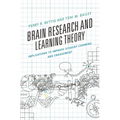 Brain Research and Learning Theory: Implications to Improve Student Learning and Engagement