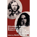 Elizabeth Barrett Browning and Robert Browning: Interviews and Recollections