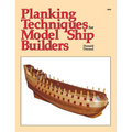 Planking Techniques for Model Ship Builders