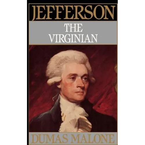 Jefferson the Virginian - Volume I