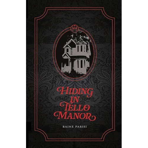 Hiding in Tello Manor