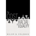 The Cost of Racial Equality