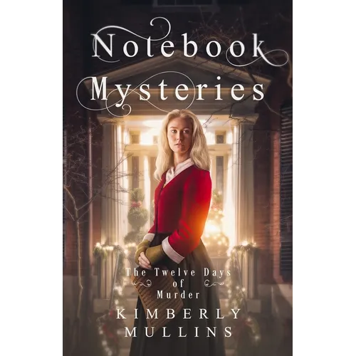 Notebook Mysteries The Twelve Days of Murder