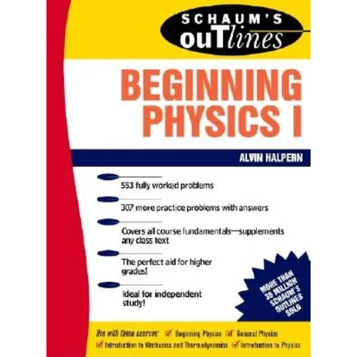 Schaum's Outline of Beginning Physics I: Mechanics and Heat
