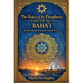 The Voice Of The Prophets: Wisdom Of The Ages, Bahai