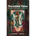 The Artistic Vision: Cultivating a Sacramental Imagination for Creative Practice