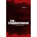 For Emplacement: Political Ontology in Two Acts