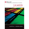 James: Belief: A Theological Commentary on the Bible