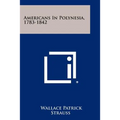 Americans In Polynesia, 1783-1842
