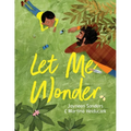 Let Me Wonder