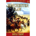 Winchester Law: Tales of the Old Wild West - Book 9