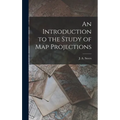 An Introduction to the Study of Map Projections