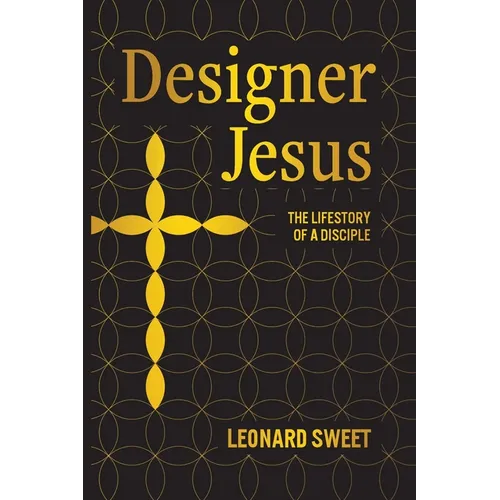 Designer Jesus: The Lifestory of a Disciple