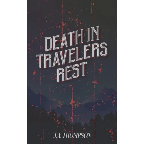 Death in Travelers Rest