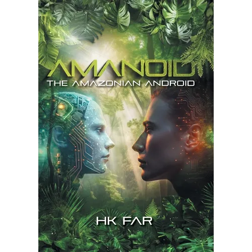 Amanoid: The Amazonian Android