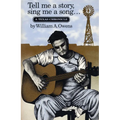 Tell Me a Story, Sing Me a Song: A Texas Chronicle