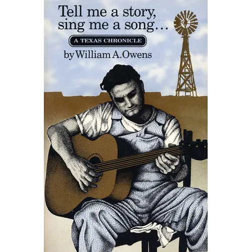 Tell Me a Story, Sing Me a Song: A Texas Chronicle