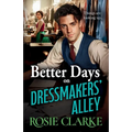 Better Days on Dressmakers' Alley