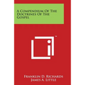 A Compendium Of The Doctrines Of The Gospel