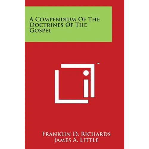 A Compendium Of The Doctrines Of The Gospel