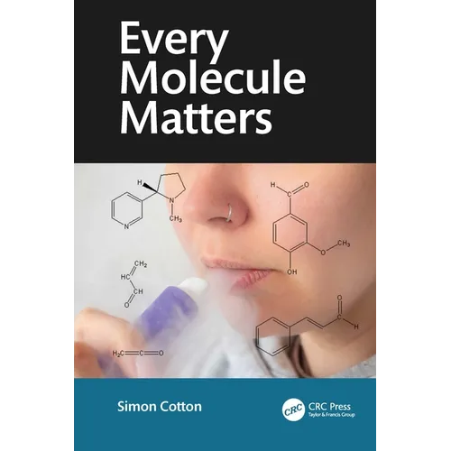 Every Molecule Matters