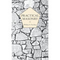 Practical Masonry: A Guide to the Art of Stone Cutting