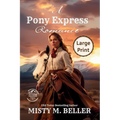 A Pony Express Romance: Expanded Edition